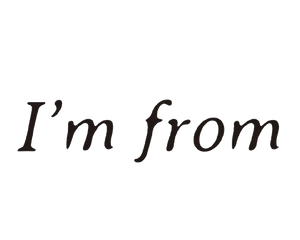 I'm From